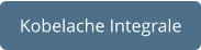 Kobelache Integrale